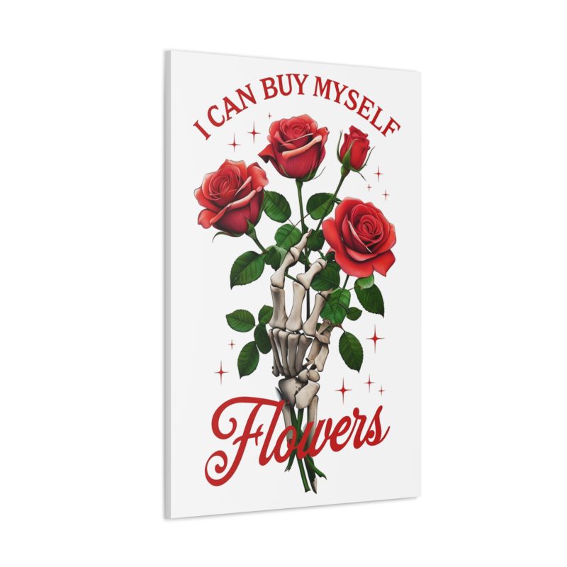 I Can Buy Myself Flowers Canvas Art - Image 2